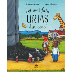 Cel mai fain urias din oras (Julia Donaldson)