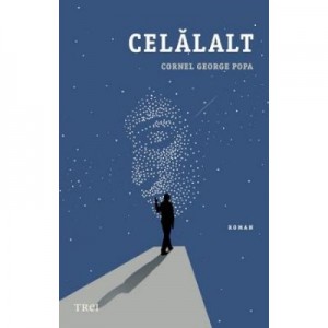 Celalalt - Cornel George Popa