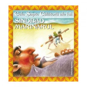 Cele 7 calatorii ale lui Sindbad Marinarul. Editie cartonata