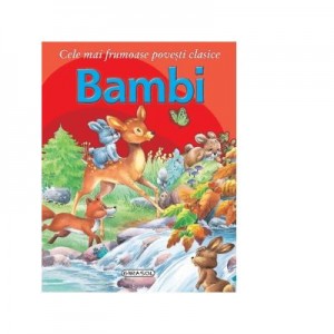 Cele mai frumoase povesti clasice - Bambi