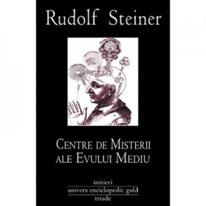 CENTRE DE MISTERII ALE EVULUI MEDIU (RUDOLF STEINER)