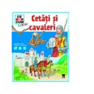 Ce si cum. Cetati si cavaleri - Eva Dix