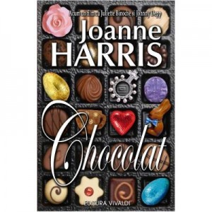 Chocolat - Joanne Harris. Traducere de Tania Mochi