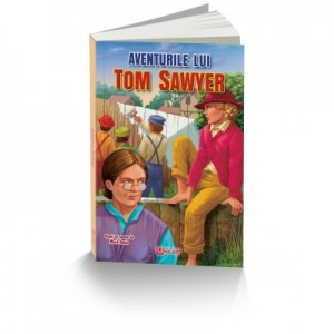 Aventurile lui Tom Sawyer - Mark Twain