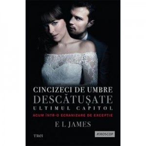 Cincizeci de umbre descatusate. Ultimul capitol - E L James