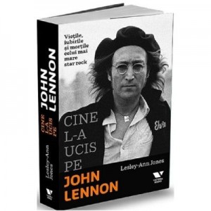 Cine l-a ucis pe John Lennon - Lesley Ann Jones