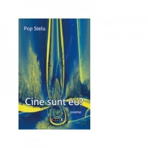 Cine sunt eu - Pop Stelu