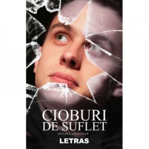 Cioburi de suflet. petale de nu ma uita… (eBook PDF) - Mioara Ghelesan