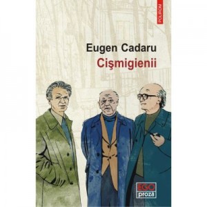 Cismigienii - Eugen Cadaru