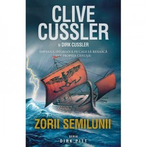 Zorii semilunii - Clive Cussler si Dirk Cussler