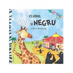 Clubul Alb si Negru - Alice Hemming