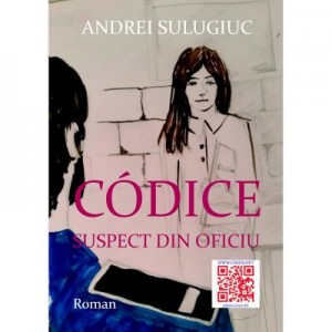 Codice. Suspect din oficiu - Andrei Sulugiuc