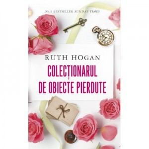 Colectionarul de obiecte pierdute - Ruth Hogan