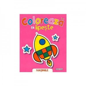 Coloreaza si lipeste - Masinile