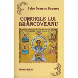 Comorile Lui Brancoveanu - Petru Demetru Popescu