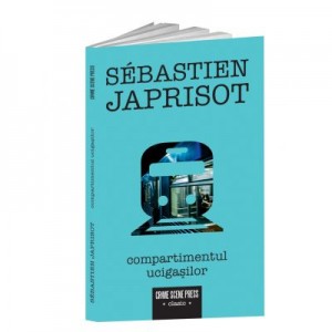 Compartimentul ucigasilor - Sebastien Japrisot