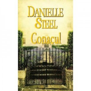 Conacul - Danielle Steel