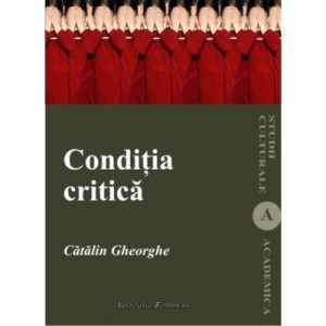 Conditia critica - Catalin Gheorghe