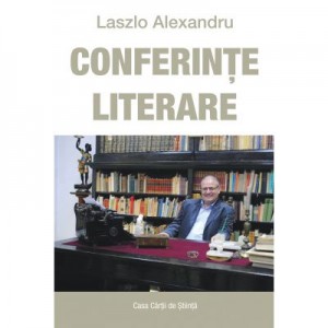 Conferinte literare - Alexandru Laszlo