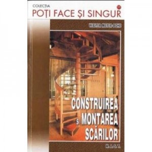 Construirea si montarea scarilor - Ealter Meyer-Bohe