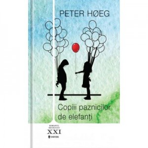 Copiii paznicilor de elefanti - Peter Hoeg