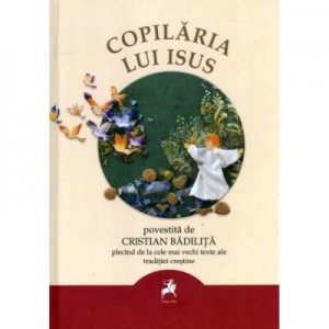 Copilaria Lui Isus - Cristian Badilita