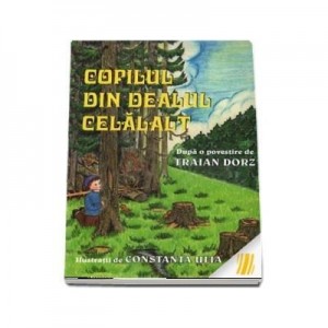 Copilul din dealul celalalt - Traian Dorz