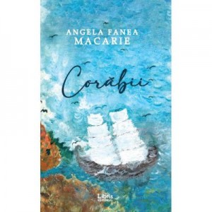 Corabii - Angela Fanea Macarie