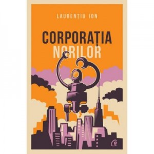 Corporatia norilor - Laurentiu Ion