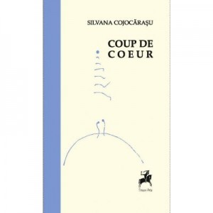 Coup de coeur - Silvana Cojocarasu