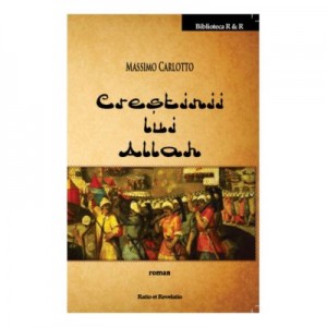 Crestinii lui Allah - Massimo Carlotto