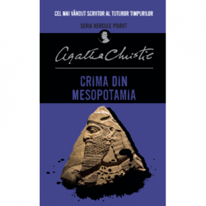 Crima din Mesopotamia - Agatha Christie