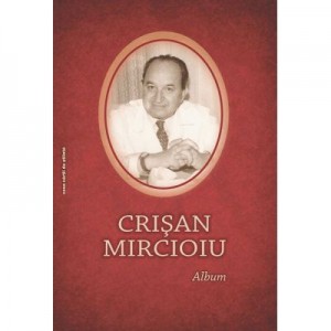 Crisan Mircioiu. Album - Vasile Lechintan