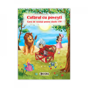 Cufarul cu povesti. Carte de vacanta pentru clasele I-IV 3