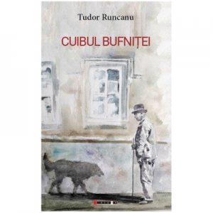 Cuibul bufnitei - Tudor Runcanu