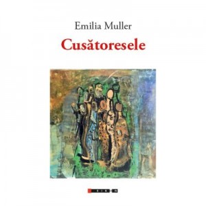 Cusatoresele - Emilia MULLER