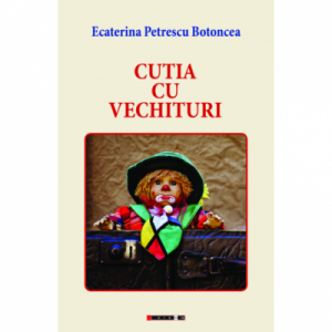 Cutia cu vechituri - Ecaterina Petrescu Botoncea