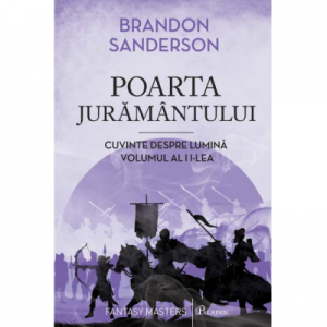 Cuvinte despre lumina 2. Poarta juramantului - Brandon Sanderson