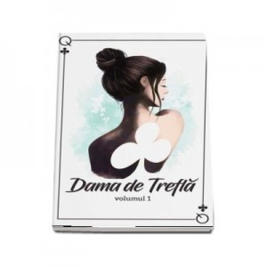 Dama de trefla. Volumul I - Dama de Trefla