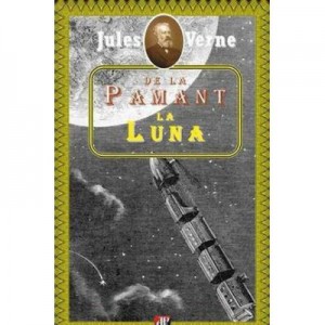 De la Pamant la Luna - Jules Verne