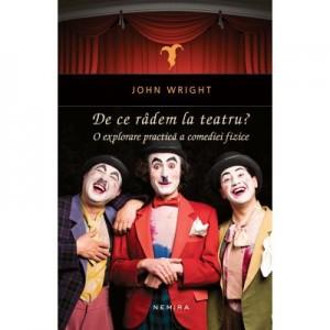 De ce radem la teatru? - John Wright