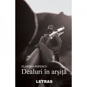 Dealuri in arsita (eBook ePUB) - Florina Popescu