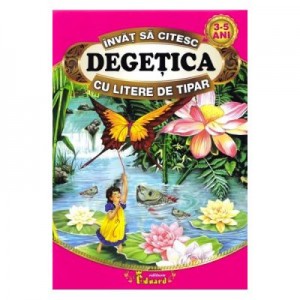 Degetica - Invat sa citesc cu litere de tipar - Hans Christian Andersen