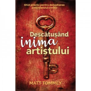 Descatusand inima artistului - Matt Tommey