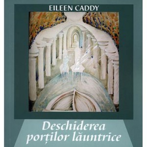 Deschiderea portilor launtrice (Eileen Caddy)