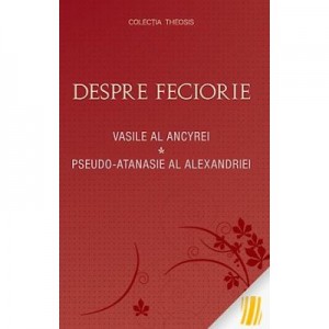 Despre feciorie - Vasile al Ancyrei, Pseudo‑Atanasie al Alexandriei