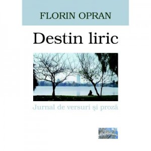 Destin liric - Florin Opran