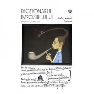 Dictionarul imposibilului. Colectia savoir-vivre - Didier van Cauwelaert