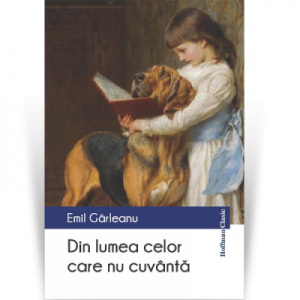 Din lumea celor care nu cuvanta - Emil Garleanu