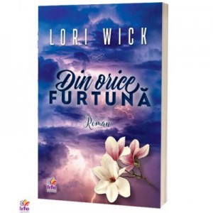 Din orice furtuna - Lori Wick